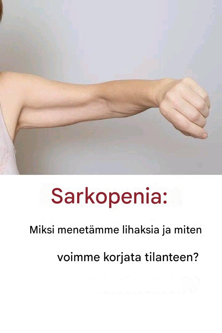 Sarkopenia: Lihaskadon syyt ja ratkaisut