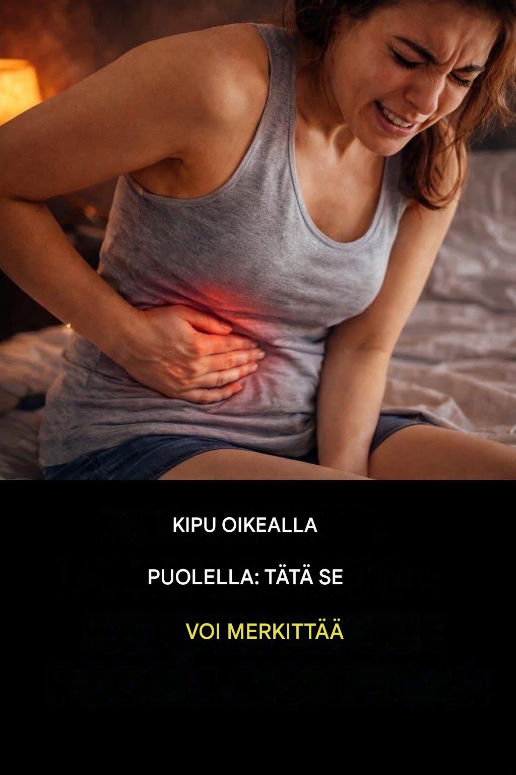 Kipu oikealla puolella: mitä se voisi tarkoittaa?